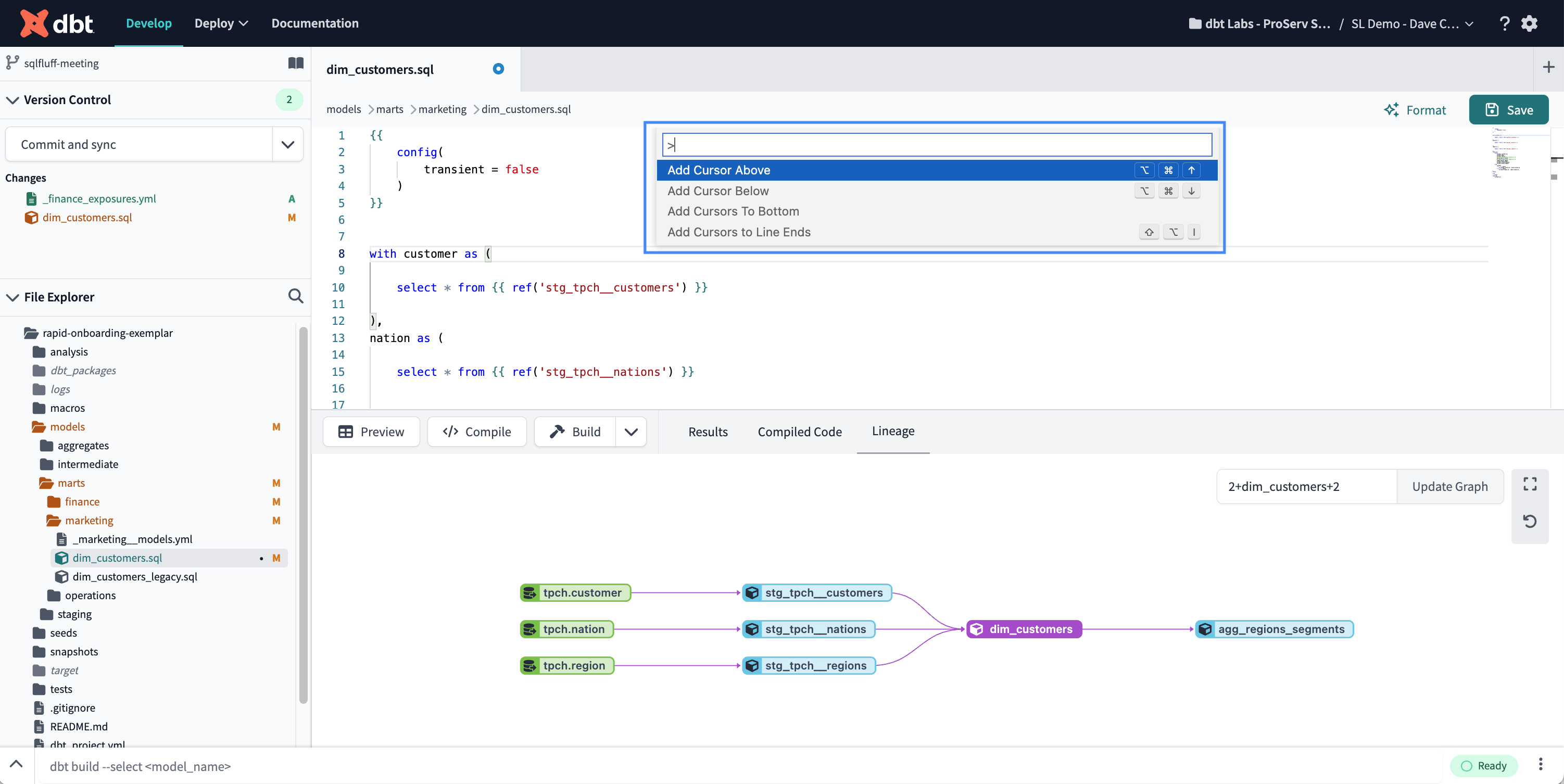 Click F1 to access the dbt Editor Command Palette menu for editor shortcuts Click F1 to access the dbt Editor Command Palette menu for editor shortcuts